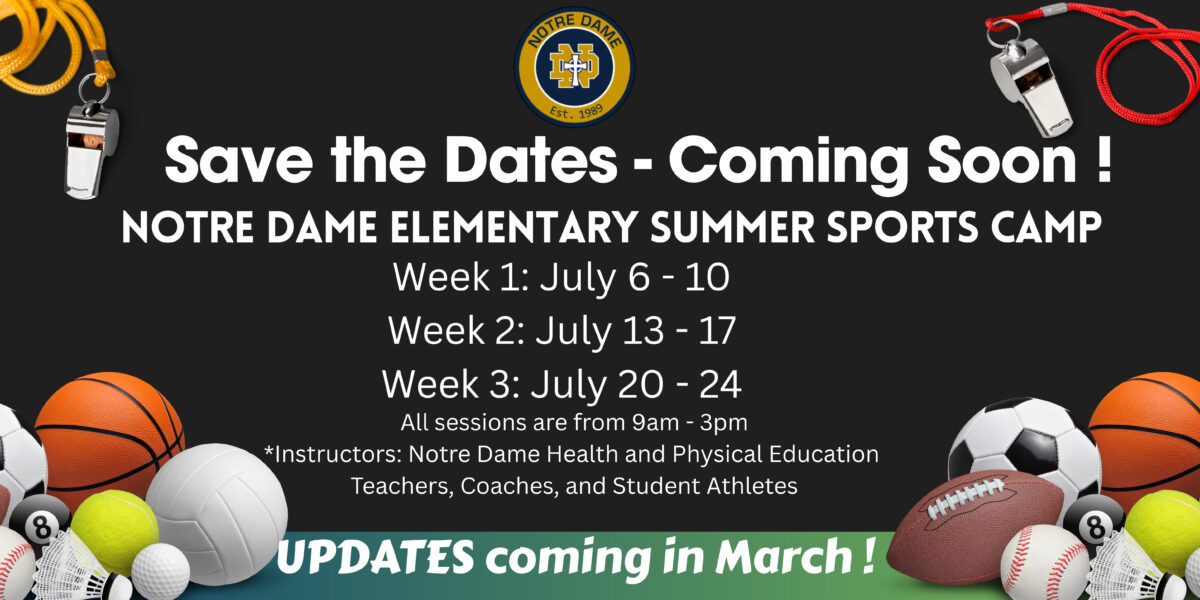 Notre Dame Elementary Summer Sports 2026!