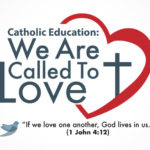 Catholic Education: We Are Called to Love