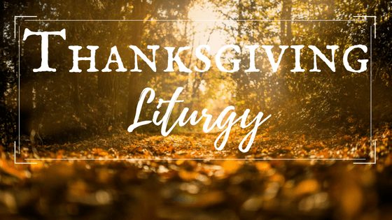 thanksgiving liturgy