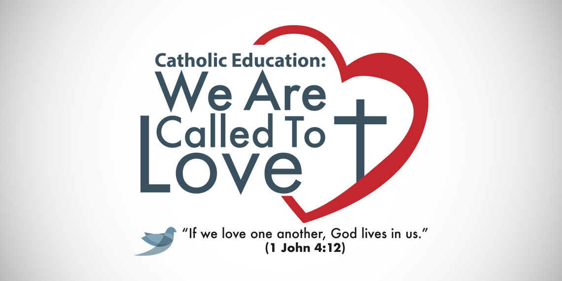 Catholic Education: We Are Called to Love